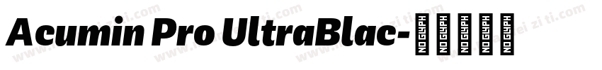 Acumin Pro UltraBlac字体转换